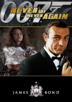 ASLA ASLA DEME (NEVER SAY NEVER AGAIN ) Filmi İzle