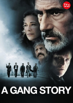 BİR MAFYA HİKAYESİ - A GANG STORY  İzle
